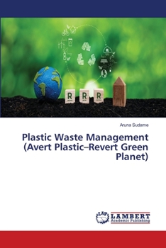 Paperback Plastic Waste Management (Avert Plastic-Revert Green Planet) Book