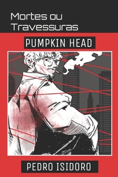Paperback Mortes Ou Travessuras: Pumpkin Head [Portuguese] Book