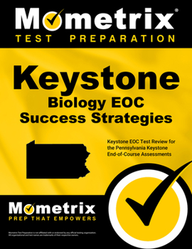 Paperback Keystone Biology Eoc Success Strategies Study Guide: Keystone Eoc Test Review for the Pennsylvania Keystone End-Of-Course Assessments Book