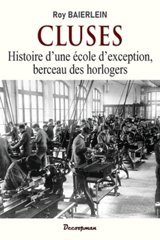 Paperback Histoire de l'École Nationale d'Horlogerie de Cluses [French] Book
