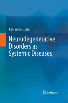 Paperback Neurodegenerative Disorders as Systemic Diseases Book