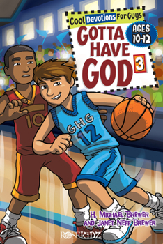Paperback Gotta Have God Volume 3: Cool Devotions for Guys Ages 10-12 Book