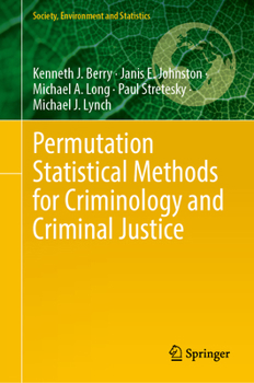 Hardcover Permutation Statistical Methods for Criminology and Criminal Justice Book