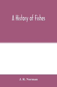 Paperback A history of fishes Book