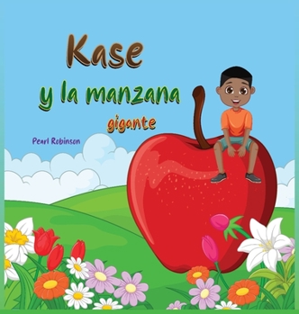 Hardcover Kase y la manzana gigante [Spanish] Book