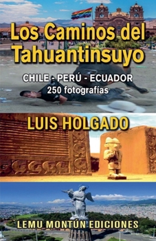 Paperback Los Caminos del Tahuantinsuyo [Spanish] Book