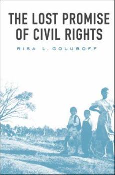 Hardcover The Lost Promise of Civil Rights Book