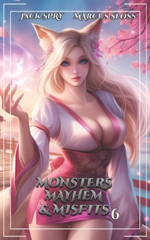 Paperback Monsters Mayhem & Misfits 6: A LitRPG Fantasy Book