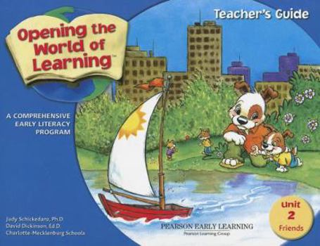 Spiral-bound Opening the World of Learning: Friends, Unit 2: A Comprehensive Early Literacy Program Book