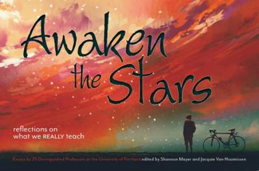 Paperback Awaken the Stars: Reflections on What We Really Teach Book