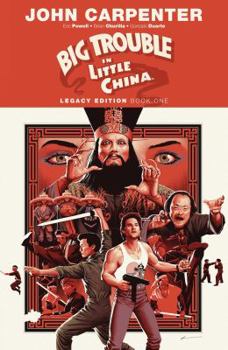 Big Trouble in Little China Legacy Edition Book One - Book  of the Big Trouble in Little China Collected Editions