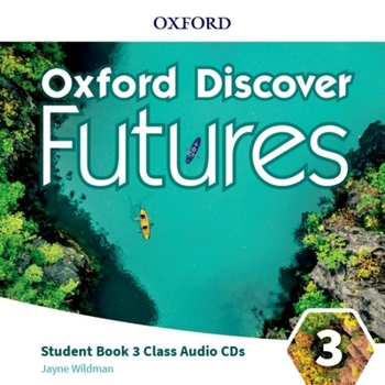 Audio CD Oxford Discover Futures Level 3 Class Audio CDs Book