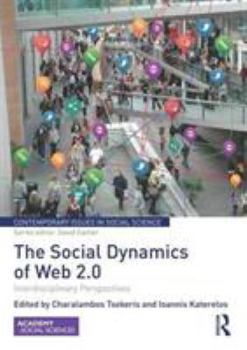 Paperback The Social Dynamics of Web 2.0: Interdisciplinary Perspectives Book