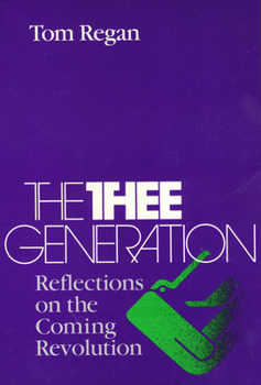 Paperback The Thee Generation: Reflections on the Coming Revolution Book