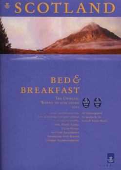 Paperback Scotland: Where to Stay - Bed and Breakfast: Where to Stay Bed & Breakfast 2001: 2001 (Scotland - Where to Stay) Book