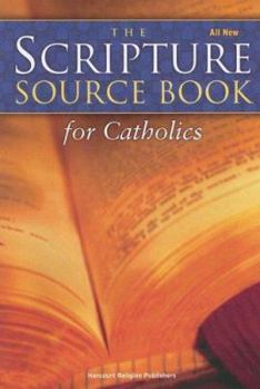 Paperback The Scripture Source Book for Catholics Book