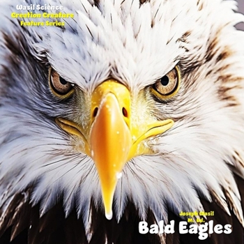 Paperback Creation Creature Features: Bald Eagles! Book