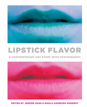 Hardcover Lipstick Flavor: A Contemporary Art Story with Photography Book
