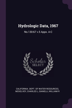Paperback Hydrologic Data, 1967: No.130:67 v.5 Appx. A-C Book