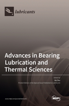 Hardcover Advances in Bearing Lubrication and Thermal Sciences Book