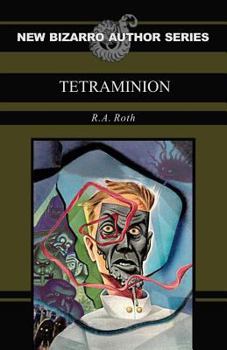 Paperback Tetraminion (New Bizarro Author Series) Book