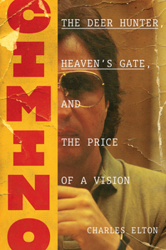 Hardcover Cimino: The Deer Hunter, Heaven's Gate, and the Price of a Vision Book
