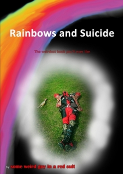 Paperback Rainbows and Suicide Book
