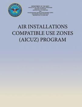 Air Installations Compatible Use Zones (AICUZ) Program