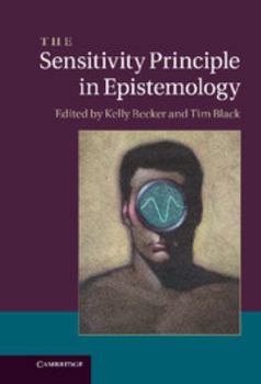 Hardcover The Sensitivity Principle in Epistemology Book