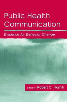 Hardcover Public Health Communication: Evidence for Behavior Change Book