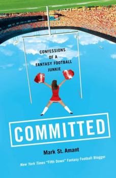 Paperback Committed: Confessions of a Fantasy Football Junkie Book