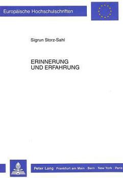 Erinnerung Und Erfahrung: Geschichtsphilosophie Und Aesthetische Erfahrung in Uwe Johnsons Jahrestagen