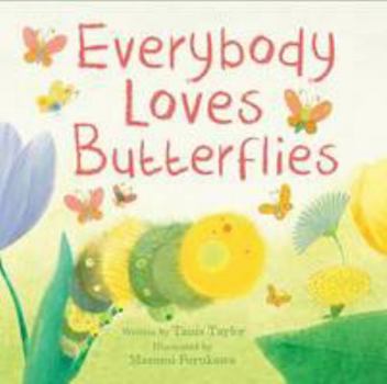 Paperback Everybody Loves Butterflies (Picture Story Book) Book