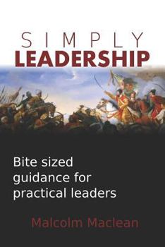 Paperback Simply Leadership: Bite sized guidance for practical leaders Book