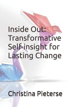 Paperback Inside Out: Transformative Self-insight for Lasting Change Book