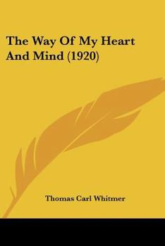 Paperback The Way Of My Heart And Mind (1920) Book