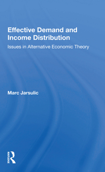 Paperback Effective Demand and Income Distribution: Issues in Alternative Economic Theory Book