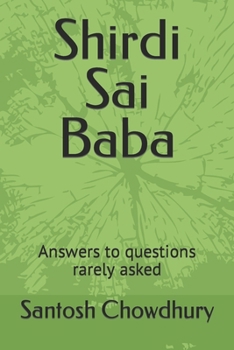 Paperback Shirdi Sai Baba: Answers to questions rarely asked Book