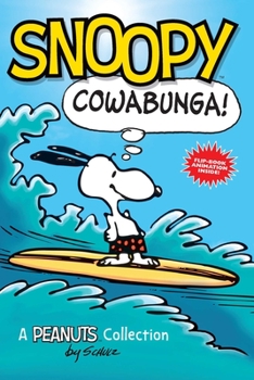 Paperback Snoopy: Cowabunga!: A Peanuts Collection Volume 1 Book