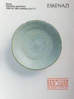 Song Chinese Ceramics from 10th to 13th Century: Part 3
