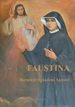 Paperback Faustina: Barmhjertighedens Apostel [Danish] Book