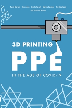 Paperback 3D Printing PPE In the Age of COVID-19 Book