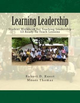 Paperback Learning Leadership: : Student Workbook for Teaching Leadership Book