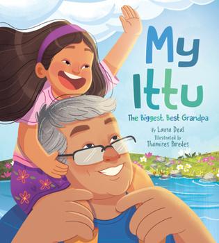 Hardcover My Ittu: The Biggest, Best Grandpa Book