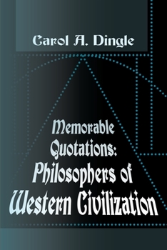 Paperback Memorable Quotations: Philosophers of Western Civilization Book