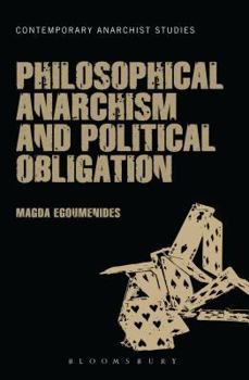 Paperback Philosophical Anarchism and Political Obligation Book