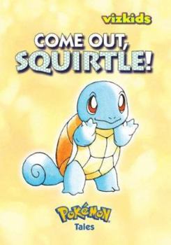 Board book Come Out, Squirtle! Book