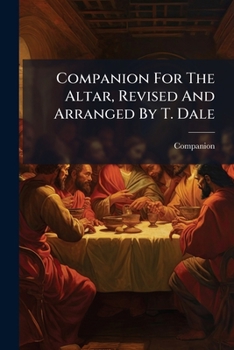 Paperback Companion For The Altar, Revised And Arranged By T. Dale Book