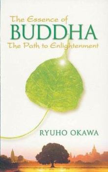 Paperback The Essence of Buddha: The Path to Enlightenment Book