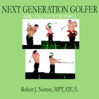 Paperback Next Generation Golfer: Are You "Fit for Par"? Book